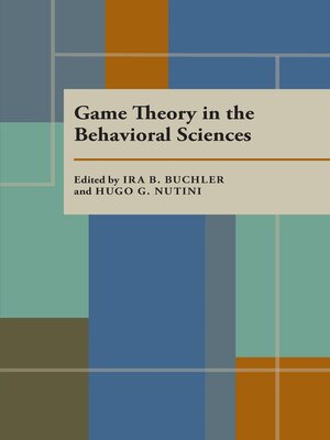 cover image of Game Theory in the Behavioral Sciences